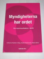 Myndigheterna har ordet - om kommunikation i skrift