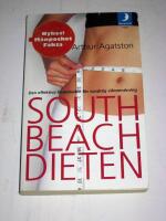 South Beach-dieten : Den effektiva GI-metoden f&ouml;r varaktig viktminskning