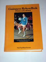 Guinness rekordbok : F&ouml;rst och st&ouml;rst