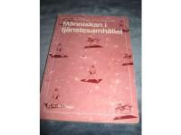 M&auml;nniskan i tj&auml;nstesamh&auml;llet