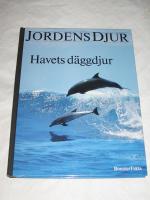 HAVETS D&Auml;GGDJUR. JORDENS DJUR 2