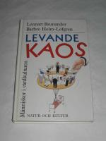 LEVANDE KAOS. M&Auml;NNISKAN I V&Aring;RDKULTUREN