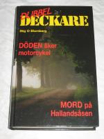 D&Ouml;DEN &Aring;KER MOTORCYKEL + MORD P&Aring; HALLANDS&Aring;SEN