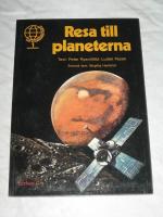 RESA TILL PLANETERNA. V&Aring;R SP&Auml;NNANDE V&Auml;RLD 1