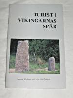 TURIST I VIKINGARNAS SPÅR. EN FÄRD TILL RUNORNA I ESKILSTUNA KOMMUN