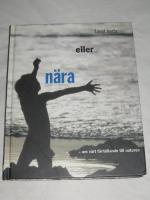 L&Aring;NGT BORTA ELLER N&Auml;RA