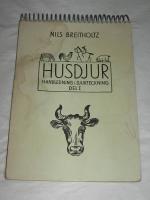 HUSDJUR. HANDLEDNING I DJURTECKNING DEL I