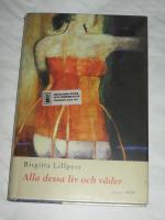 ALLA DESSA LIV OCH V&Aring;DER