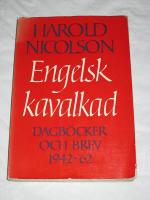 ENGELSK KAVALKAD DAGB&Ouml;CKERO OCH BREV 1942-62