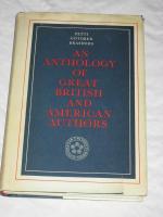 AN ANTHOLOGY OF GREAT BRITISH AND AMERICAN AUTHORS           