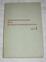 BYGGNADSEKONOMI OCH BYGGNADSORGANISATION DEL 1