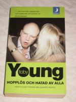 Hoppl&ouml;s och hatad av alla
