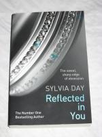 Reflected In You: A Crossfire Novel