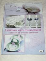 Sn&auml;ckor och musselskal : id&eacute;er och dekorationer till hemmet