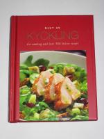 Njut av Kyckling : en samling med &ouml;ver 100 l&auml;ckra recept