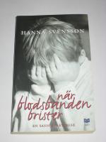 N&auml;r blodsbanden brister