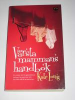 V&auml;rsta mammans handbok