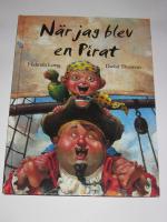N&auml;r jag blev en pirat