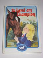 Ta hand om Champion
