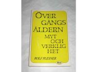 &ouml;verg&aring;ngs&aring;ldern - myt och verklighet