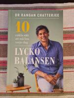 Lyckobalansen : 10 enkla s&auml;tt att m&aring; bra varje dag