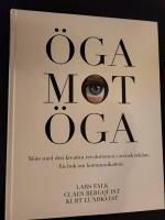 &Ouml;ga mot &ouml;ga : m&ouml;te med den kreativa revolutionen i Sverige