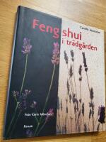 Feng shui i tr&auml;dg&aring;rden
