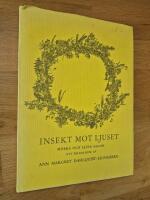Insekt mot ljuset : m&ouml;rka och ljusa sagor : ett bildalbum