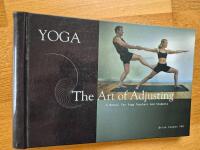 Yoga the Art of Adjusting: A Manual for Yoga Teachers and Students